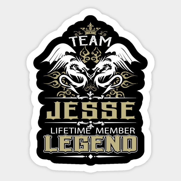 Jesse Name T Shirt -  Team Jesse Lifetime Member Legend Name Gift Item Tee Sticker by yalytkinyq